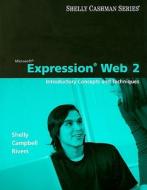 Microsoft Expression Web 2 di Gary B. Shelly, Jennifer Campbell, Ollie Rivers edito da Cengage Learning, Inc