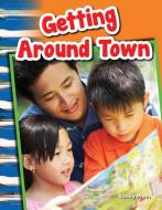 Getting Around Town (Grade 1) di Sandy Phan edito da TEACHER CREATED MATERIALS