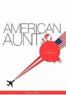 American Aunt di Karla Puello edito da Xlibris