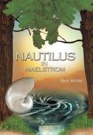 Nautilus in Maelstrom di Sue Moss edito da Xlibris