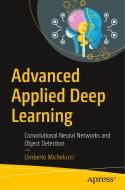 Advanced Applied Deep Learning di Umberto Michelucci edito da Apress