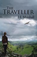 The Traveller di J L Marshall edito da Xlibris