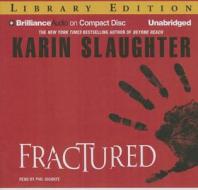 Fractured di Karin Slaughter edito da Brilliance Audio