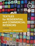 Textiles For Residential And Commercial Interiors di MaryPaul Yates, Adrienne Concra edito da Bloomsbury Publishing PLC