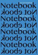 Dot Grid Notebook 1/4 Inch Squares 160 Pages: Notebook Not eBook with Blue Cover, 7x10 1/4 Inch Dot Grid Graph Paper, Perfect Bound, Ideal for Structu di Spicy Journals edito da Createspace