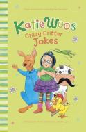 Katie Woo's Joke Books: Katie Woo's Crazy Critter Jokes di Fran Manushkin edito da Capstone Press