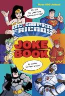 DC Super Friends Joke Book (DC Super Friends) di George Carmona edito da RANDOM HOUSE