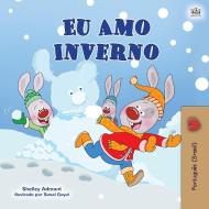 I Love Winter Portuguese Book For Kids di SHELLEY ADMONT edito da Lightning Source Uk Ltd