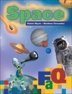 Space: FAQ: Frequently Asked Questions di Valerie Wyatt edito da Kids Can Press