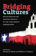 Bridging Cultures edito da Texas A & M University Press