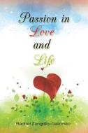 Passion In Love And Life di Rachel Zangrillo-Galicinao edito da Page Publishing, Inc.