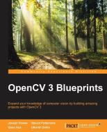 OpenCV 3 Blueprints di Joseph Howse, Steven Puttemans, Quan Hua edito da Packt Publishing