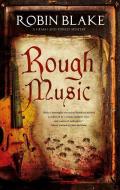 Rough Music di Robin Blake edito da Severn House Publishers Ltd