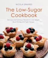 The Low-Sugar Cookbook di Nicola Graimes edito da Watkins Media
