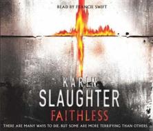 Faithless di Karin Slaughter edito da Cornerstone