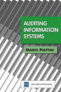 Auditing Information Systems di Piattini edito da IGI Publishing