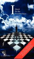 'I' Quest for the Invisible Keys di G. Stuart Nakay edito da New Generation Publishing