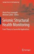 Seismic Structural Health Monitoring edito da Springer-Verlag GmbH