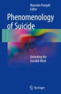 Phenomenology Of Suicide edito da Springer International Publishing Ag