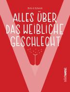 "V" - Alles über das weibliche Geschlecht di Josefine Britz, Iris Schmitt edito da Suedwest Verlag