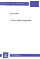 Die Theorie der Sympathie di Jürgen Richter edito da Lang, Peter GmbH