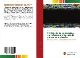 Percepção do consumidor em relação a propaganda enganosa e abusiva di Rodrigo Teixeira Coffler edito da Novas Edições Acadêmicas
