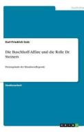 Die Buschhoff-Affäre Und Die Rolle Dr. Steiners di Karl-Friedrich Golz edito da Grin Verlag