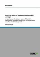 Financial Report To The Board Of Directors Of Arkle Plc di Franz Ammon edito da Grin Publishing