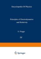 Principles of Electrodynamics and Relativity / Prinzipien der Elektrodynamik und Relativitätstheorie di S. Flügge edito da Springer Berlin Heidelberg