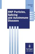 RNP Particles, Splicing and Autoimmune Diseases edito da Springer Berlin Heidelberg