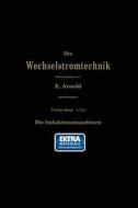 Die asynchronen Wechselstrommaschinen di E. Arnold, J. L. La Cour, A. Fraenckel edito da Springer Berlin Heidelberg