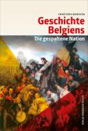 Geschichte Belgiens di Christoph Driessen edito da Pustet, Friedrich GmbH