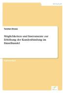 Möglichkeiten und Instrumente zur Erhöhung der Kundenbindung im Einzelhandel di Torsten Drews edito da Diplom.de