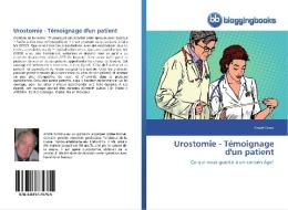 Urostomie - Témoignage d'un patient di André Girod edito da BloggingBooks