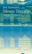 Moses Tragicus di Jan Assmann edito da Turia + Kant, Verlag