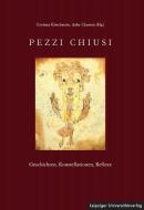 Pezzi Chiusi edito da Leipziger Universitätsvlg