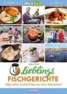 mixtipp: Lieblings-Fischgerichte di Gerhard Walter edito da Edition Lempertz