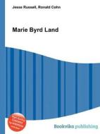 Marie Byrd Land di Jesse Russell, Ronald Cohn edito da Book On Demand Ltd.