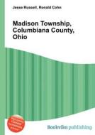 Madison Township, Columbiana County, Ohio edito da Book On Demand Ltd.