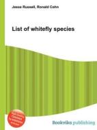 List Of Whitefly Species edito da Book On Demand Ltd.