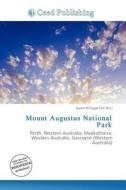 Mount Augustus National Park edito da Ceed Publishing