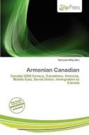 Armenian Canadian edito da Culp Press