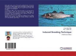 Induced Breeding Technique di Purushottam More, Ravindra Bhandare edito da LAP Lambert Academic Publishing