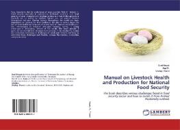 Manual on Livestock Health and Production for National Food Security di Sunil Nayak, Hari R., Shahaji Phand edito da LAP Lambert Academic Publishing