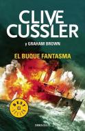 El Buque Fantasma / Ghost Ship di Clive Cussler, Graham Brown edito da DEBOLSILLO