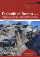 Dolomiti di Brenta vol. 3 di Francesco Cappellari edito da Idea Montagna Editoria