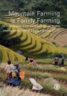 Mountain Farming is Family Farming di Food and Agriculture Organization of the United Nations edito da Food and Agriculture Organization of the United Nations - FA