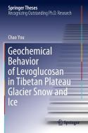 Geochemical Behavior of Levoglucosan in Tibetan Plateau Glacier Snow and Ice di Chao You edito da Springer Singapore