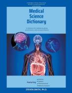 Medical Science Dictionary di Steven Smith edito da Steven Smith