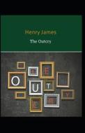 The Outcry di Henry James edito da Independently Published